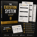 The Execution System™ Turn Your Time Into Results. Eliminate Wasted Days. Execute Like a Professional.